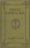 [Gutenberg 1055] • 'Twixt Land & Sea: Tales